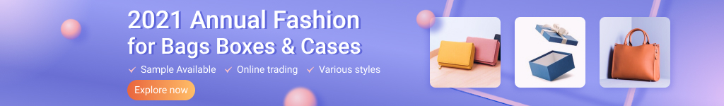 2021 Annual Fashion for Bags Boxes & Cases